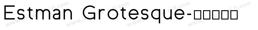 Estman Grotesque字体转换